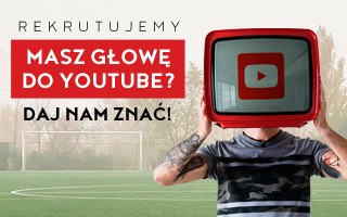 Rekrutacja: Pokieruj naszym kanałem na YouTube!