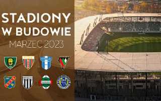 YouTube: Polskie Stadiony w Budowie (marzec 2023)