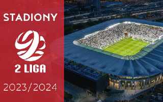 YouTube: Stadiony 2 Ligi 2023/24