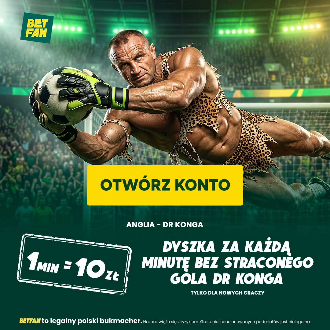 10 ZŁ ZA KAŻDĄ MINUTĘ BEZ STRACONEGO GOLA DR KONGA