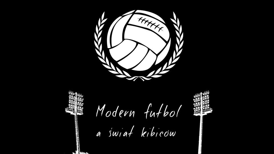 Modern Futbol a Świat Kibiców